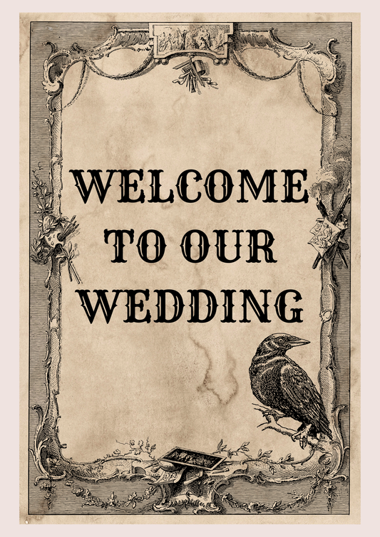 Gothic Welcome To Our Wedding A3